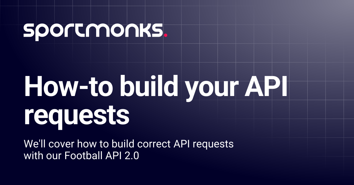 How-to build your API requests | API 2.0