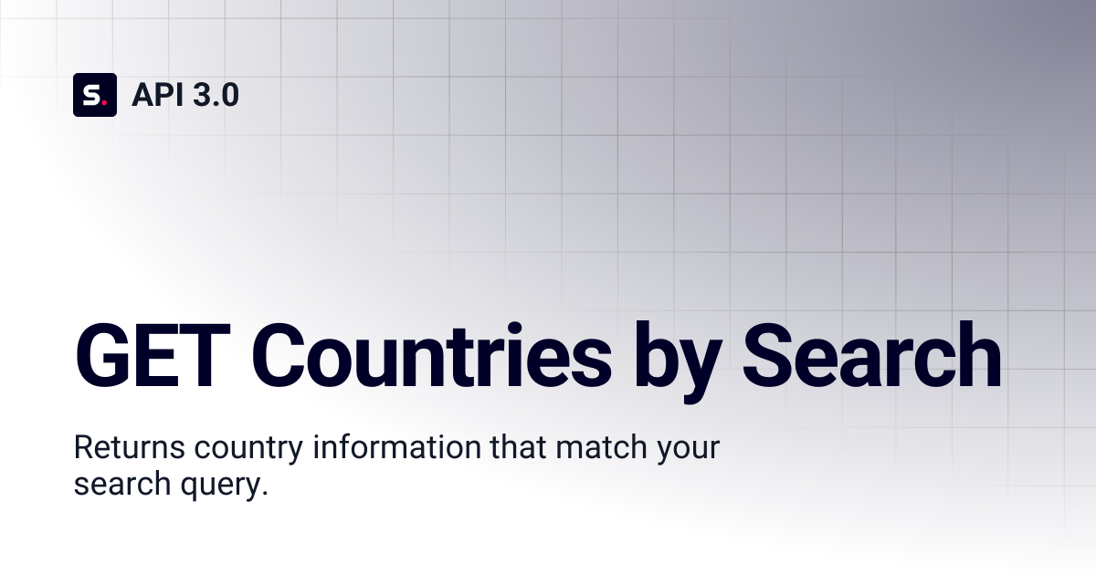 GET Countries by Search | Core API 3.0 | API 3.0