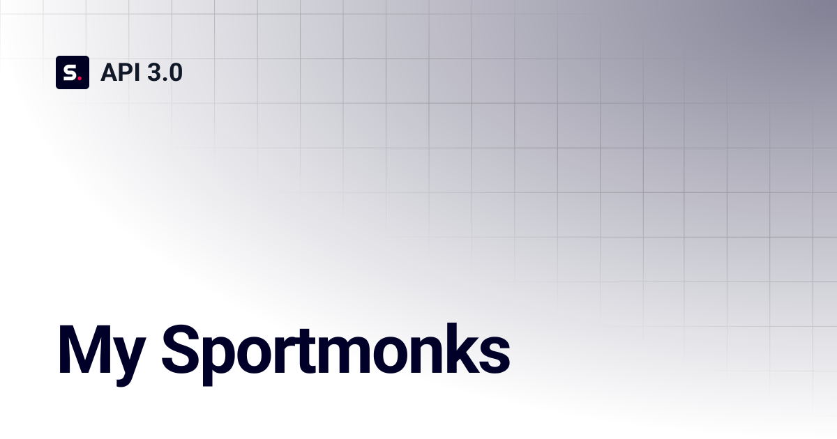 My Sportmonks | Core API 3.0 | API 3.0