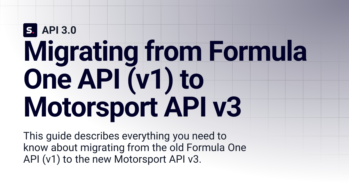 Migrating from Formula One API (v1) to Motorsport API v3 | Motorsport ...