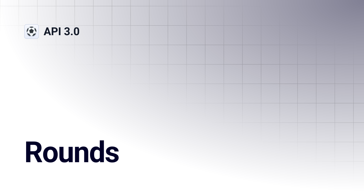 Rounds | API 3.0