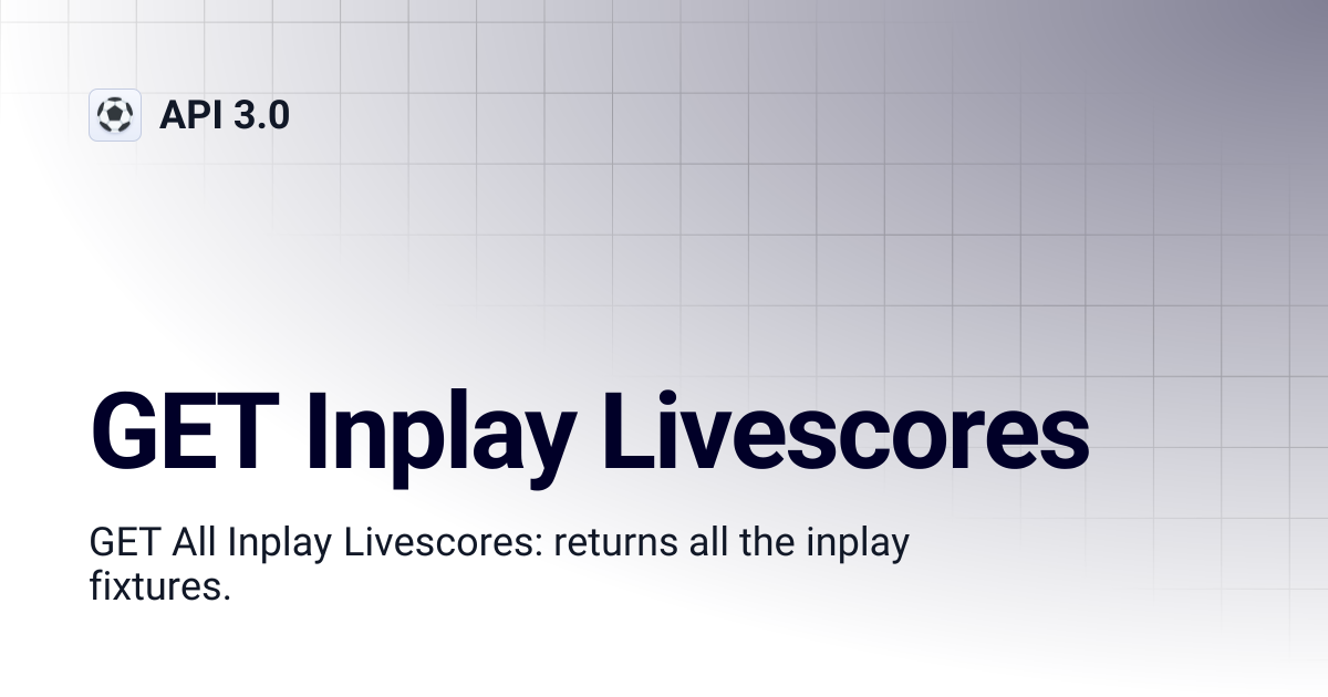 GET Inplay Livescores | API 3.0