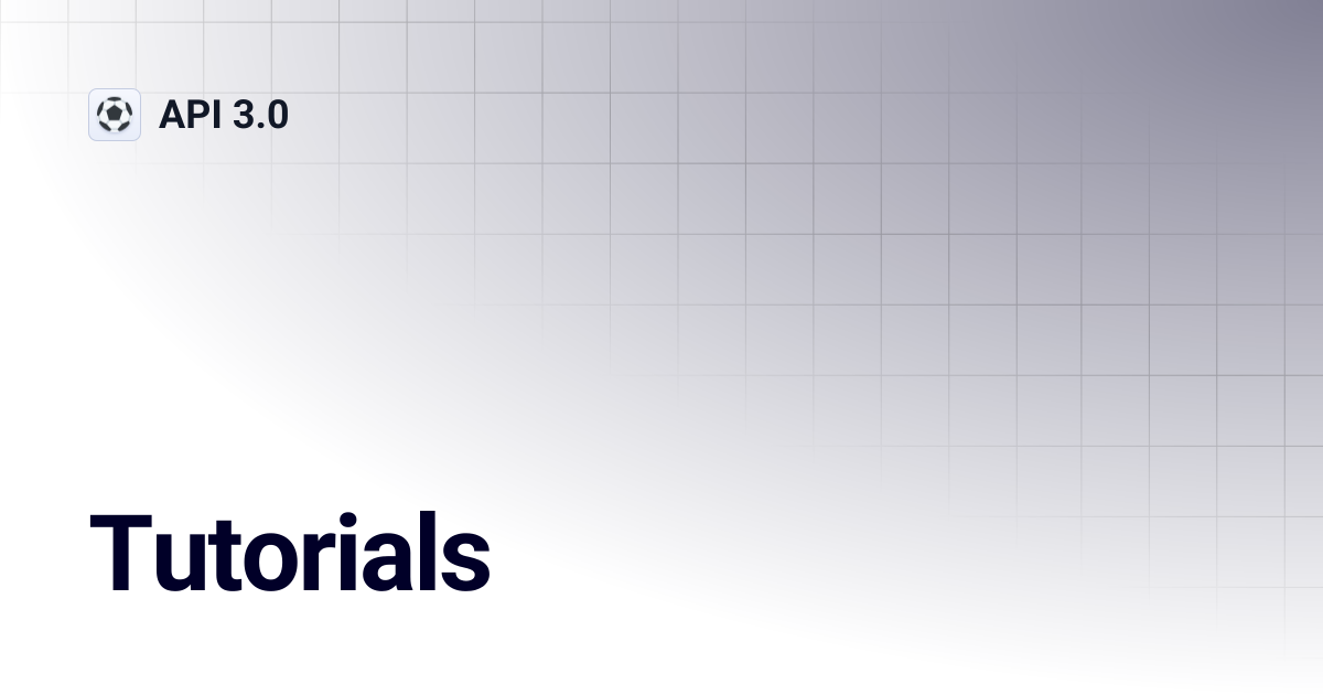 Tutorials | API 3.0