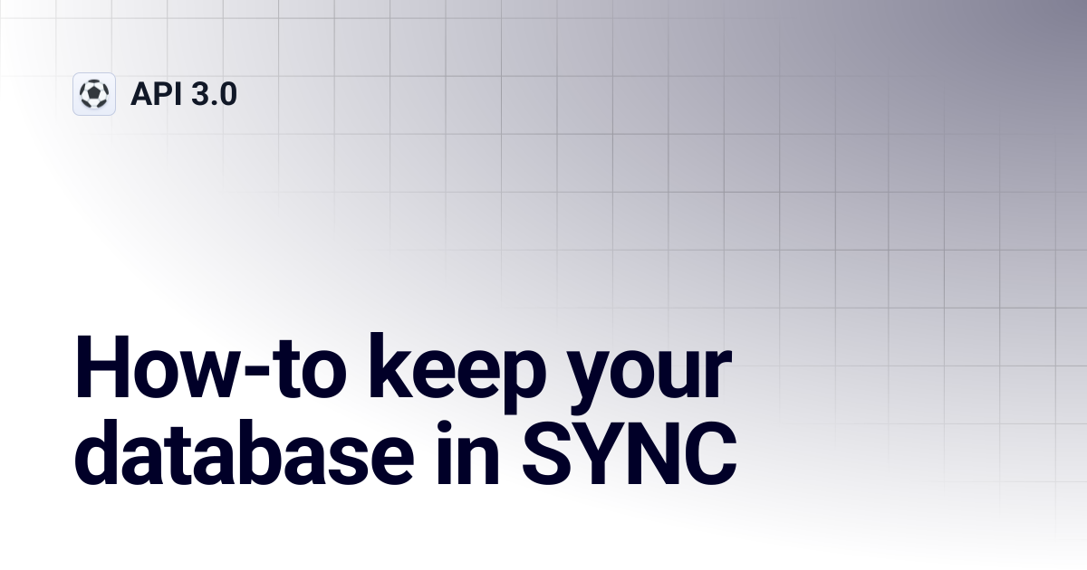 How-to keep your database in SYNC | API 3.0