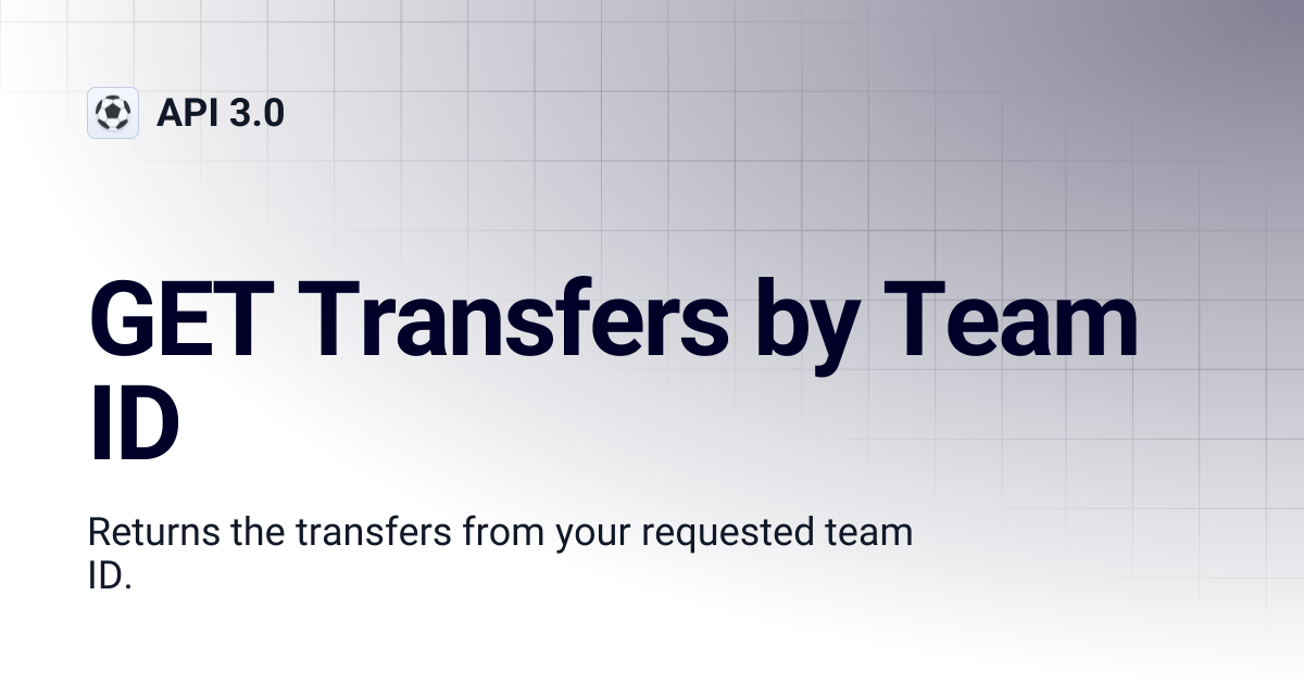 GET Transfers by Team ID | API 3.0